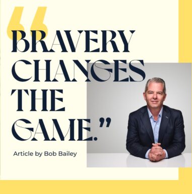 An image of Bob Bailey with a quote overlay that says "Bravery changes the game".